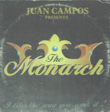 (22656) Juan Campos Presents The Monarch ‎– I Like The Way You Work It!