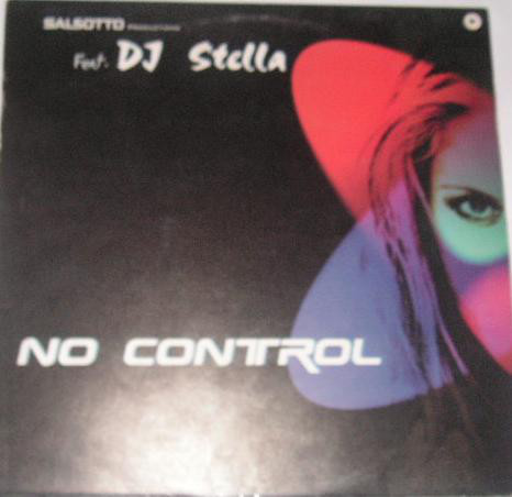 (29250) Salsotto Productions Feat DJ Stella ‎– No Control