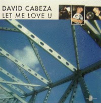 (4787) David Cabeza ‎– Let Me Love U