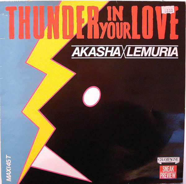 (MA254) Akasha - Lemuria ‎– Thunder In Your Love