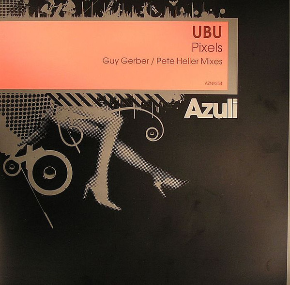 (26430) Ubu ‎– Pixels (Guy Gerber / Pete Heller Mixes)