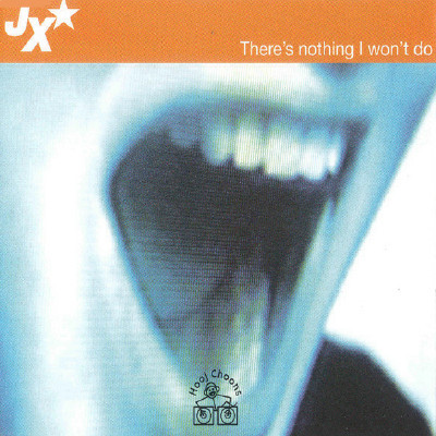 (JR1565) JX ‎– There's Nothing I Won't Do