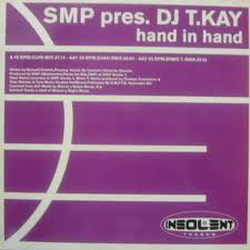 (22535) SMP Pres. DJ T-Kay ‎– Hand In Hand