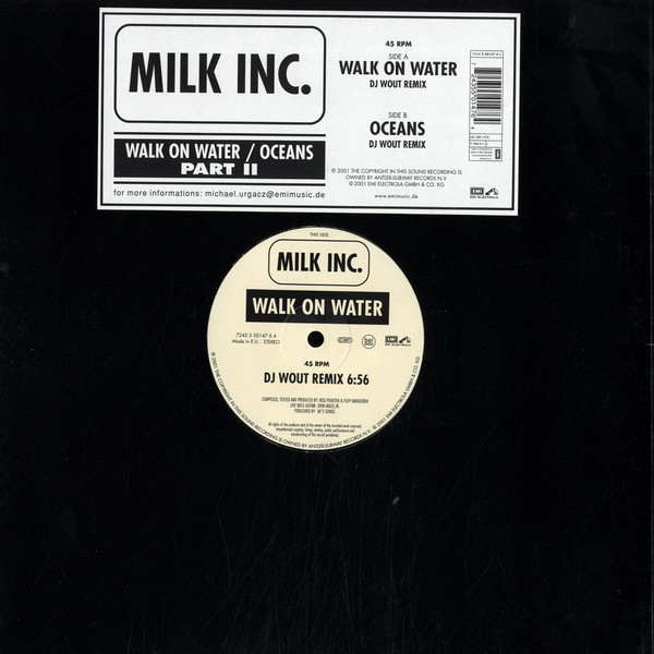(CUB1676) Milk Inc. ‎– Walk On Water / Oceans (Part II)