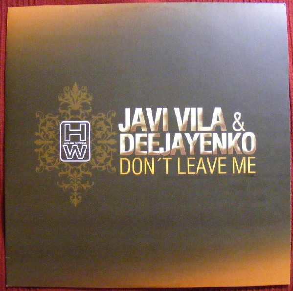 (CM536) Javi Vila & Deejayenko ‎– Don't Leave Me