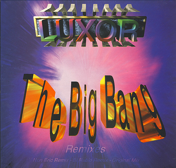 (30863) Luxor ‎– The Big Bang (Remixes)
