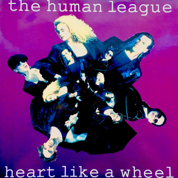 (MA236) The Human League ‎– Heart Like A Wheel