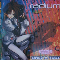 (A1415) Radium ‎– Only A Test