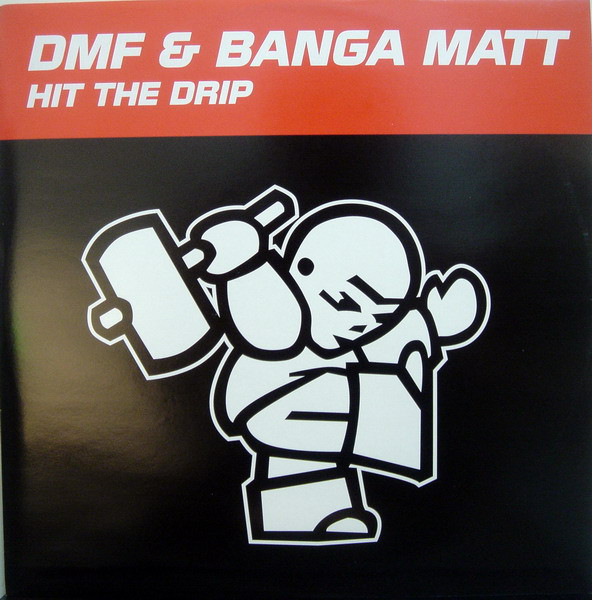 (29563) DMF & Banga Matt ‎– Hit The Drip