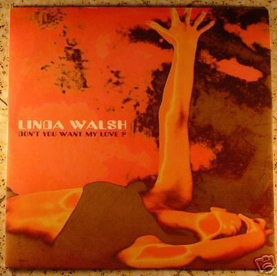 (CMD143) Linda Walsh ‎– Don't You Want My Love ?