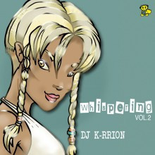 (LC447) DJ K-Rrion – Whispering Vol. 2
