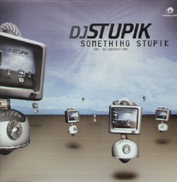 (28390) DJ Stupik ‎– Something Stupik