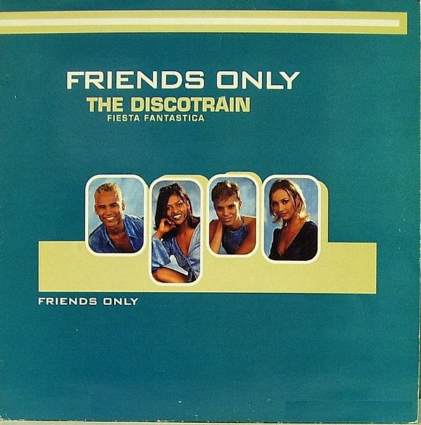 (MA297) Friends Only ‎– The Discotrain (Fiesta Fantástica)