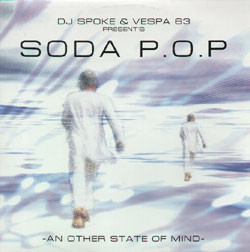(22061) DJ Spoke & Vespa 63 Present's Soda P.O.P ‎– An Other State Of Mind