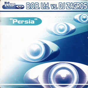 (JR1596B) B.O.B. Ltd. vs. DJ Zagros ‎– Persia