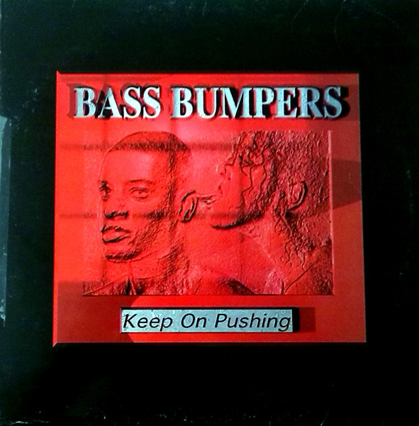 (A1002) Bass Bumpers ‎– Keep On Pushing