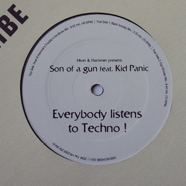 (CUB2219) Hiver & Hammer present: Son Of A Gun feat. Kid Panic ‎– Everybody Listens To Techno !