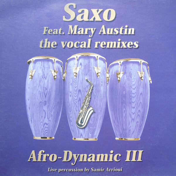 (BS220) Afro-Dynamic III ‎– Saxo (The Vocal Remixes)