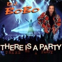 (30678) DJ BoBo ‎– There Is A Party