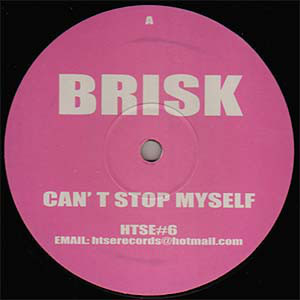 (29012) Brisk / DJ Ham ‎– Can't Stop Myself (Remixes)
