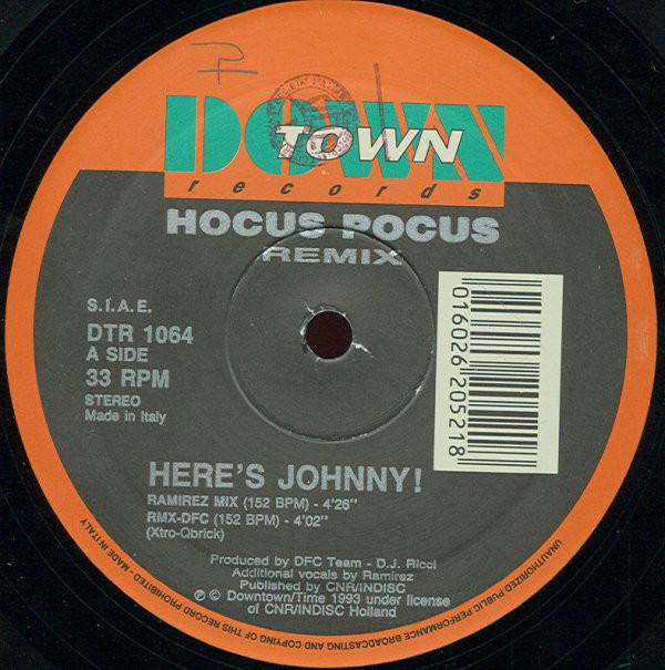 (30753) Hocus Pocus Featuring Ramirez ‎– Here's Johnny ! / Bow-Chi-Bow (Remix)