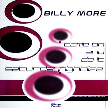 (CUB1588) Billy More ‎– Come On And Do It (Saturdaynightlife)