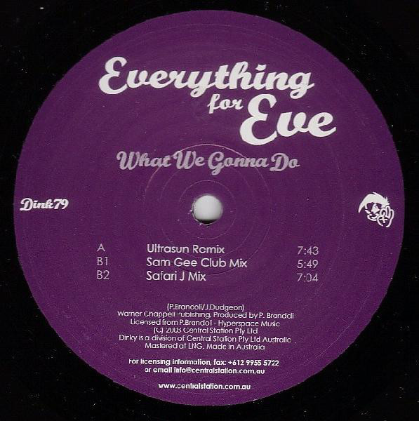 (27415) Everything For Eve ‎– What We Gonna Do