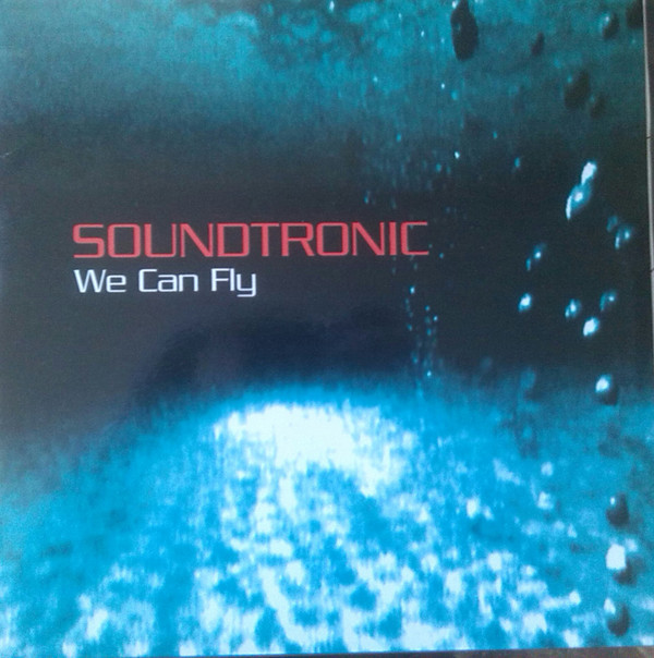 (CUB2453) Soundtronic ‎– We Can Fly