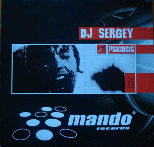 (2469) DJ Sergey ‎– Psicosis