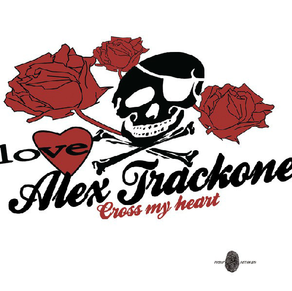 (18580) Alex Trackone ‎– Cross My Heart