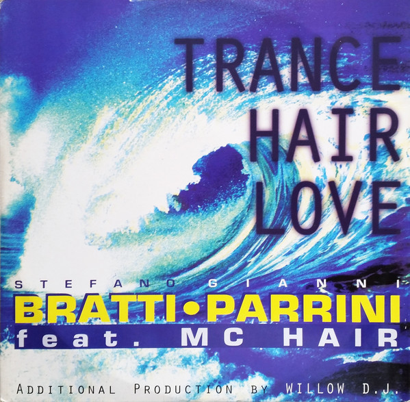 (25334) Stefano Bratti & Gianni Parrini Feat. MC Hair ‎– Trance Hair Love