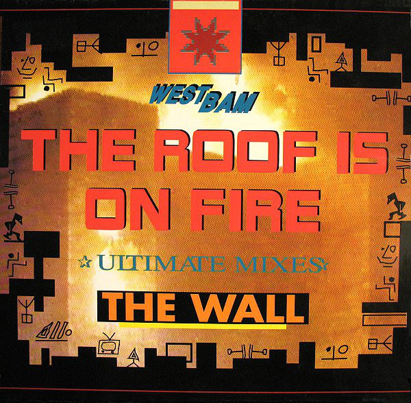 (RIV136) WestBam ‎– The Roof Is On Fire / The Wall (Ultimate Mixes)
