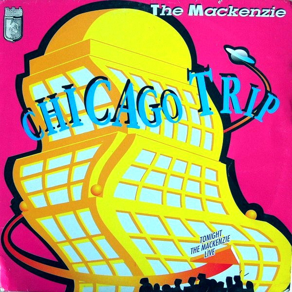 (CUB2724) The Mackenzie ‎– Chicago Trip