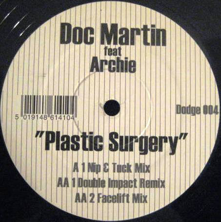 (30248) Doc Martin Featuring Archie ‎– Plastic Surgery