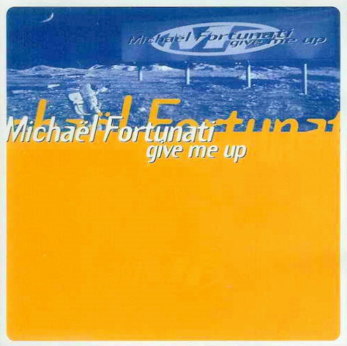 (CUB1589) Michael Fortunati ‎– Give Me Up