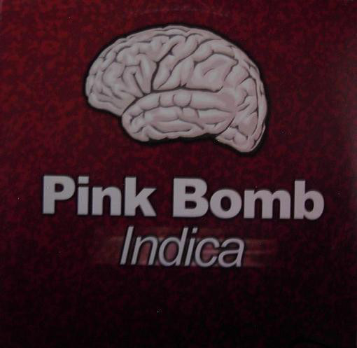 (24689) Pink Bomb ‎– Indica