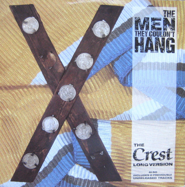 (MA230) The Men They Couldn't Hang ‎– The Crest (Long Version)