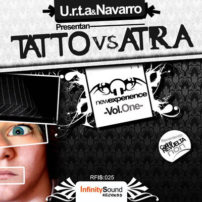 (18717) U.r.t.a&Navarro Presentan Tatto vs Atra – New Experience -Vol.One