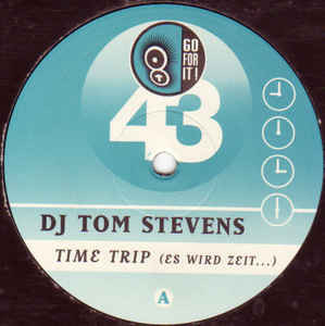 (21754) DJ Tom Stevens ‎– Time Trip (Es Wird Zeit...)