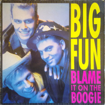 (CS118) Big Fun – Blame It On The Boogie