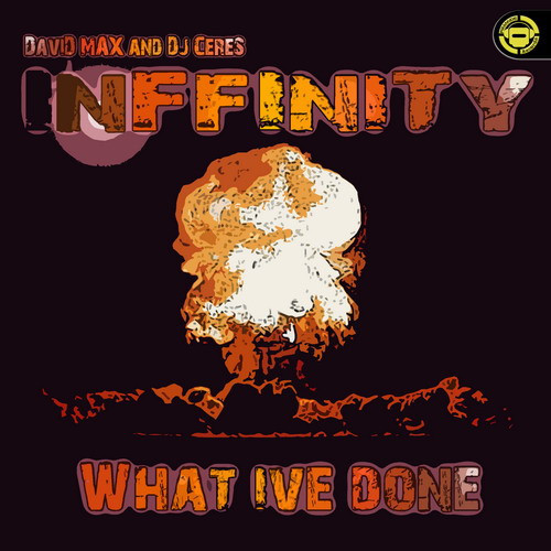 (LC561) David Max And DJ Ceres Presents Inffinity – What Ive Done