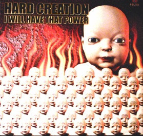 (ALB68) Hard Creation – I Will Have That Power