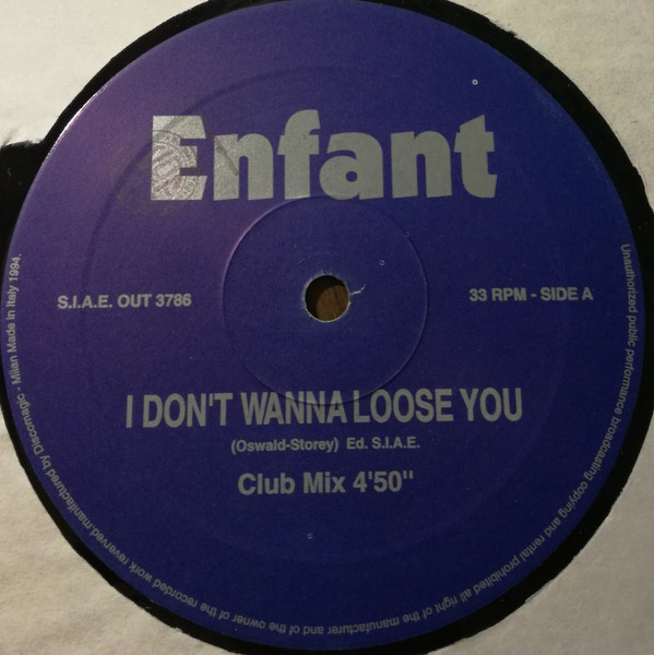 (25352) Enfant ‎– I Don't Wanna Loose You