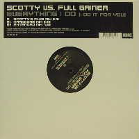 (1266) Scotty Vs. Full Gainer ‎– Everything I Do (I Do It For You) (TEMAZO PANIC)
