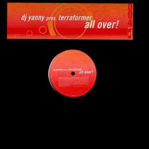 (0642) DJ Yanny pres. Terraformer ‎– All Over!