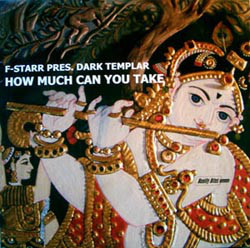 (CUB1138) F-Starr Pres. Dark Templar ‎– How Much Can You Take