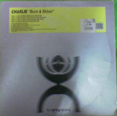 (13697B) Charlie ‎– Burn & Shiver