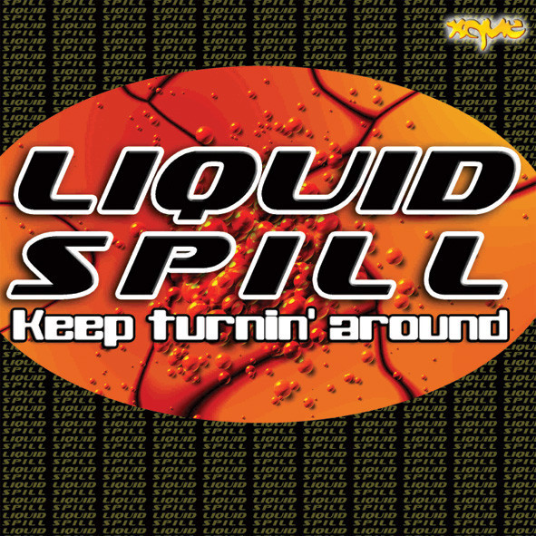 (BS276) Liquid Spill ‎– Keep Turnin' Around