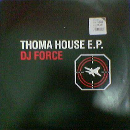 (28091) DJ Force ‎– Thoma House E.P.