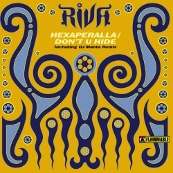 (30322) Riva ‎– Hexaperalla / Don't U Hide